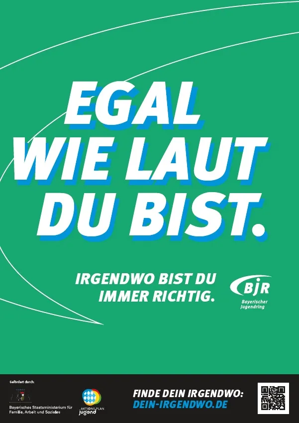 Plakat mit der Aufschrift "Egal wie Laut du bist" vor grünem Hintergrund