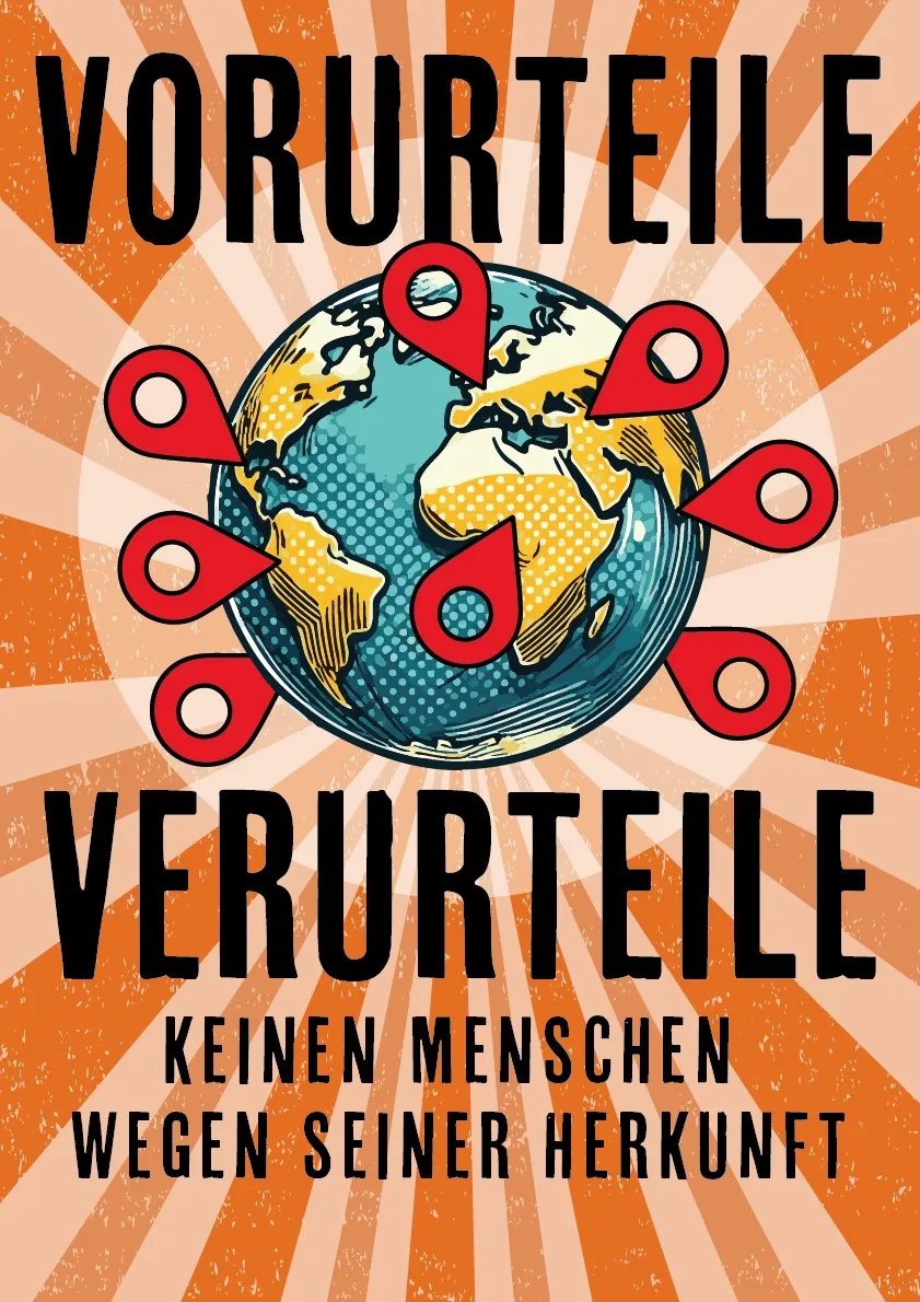 Werbeplakat "Vorurteile Verurteile keinen Menschen wegen seiner Herkunft"